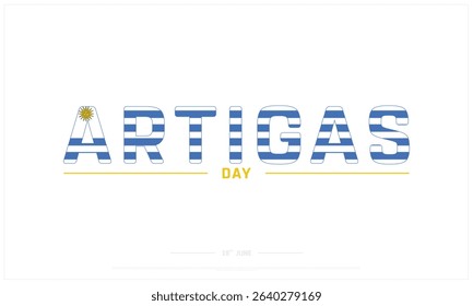 Artigas Day Design on white background, Typographic Design of Artigas Day, Vector Design of Artigas Day, Artigas Day