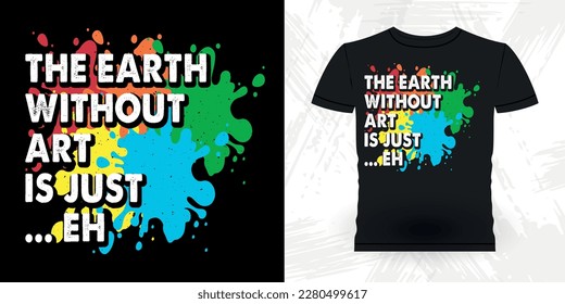Artist Painter Painting Funny Retro Vintage Teacher Painting Artist Drawing T-shirt Design