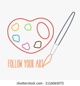 artistic art card idea. paint & draw outline & contour. be creative. do what you like. love heart like colorful palette cartoon & oil or water color isolated concept. paintbrush vector follow your ART