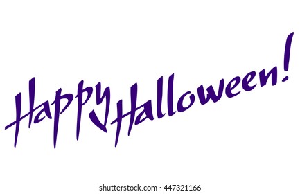 Artistic drawn phrase "Happy Halloween!". Original custom hand lettering. Design element for greeting cards, invitations, prints.