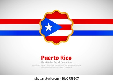 Artistic happy constitution day of Puerto Rico with country flag in golden circular shape greeting background