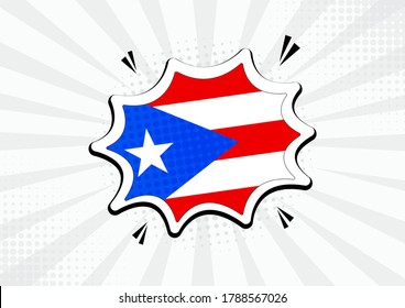 Artistic Puerto Rico country comic flag illustration. Abstract flag speech bubble pop art vector background