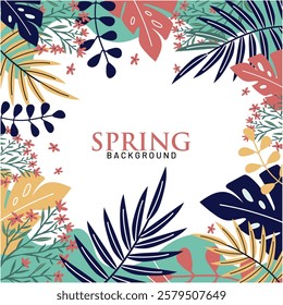 Artistic spring background with tropical leaves and delicate flowers in a modern botanical style. Perfect for invitations, posters, social media, and branding. High-quality vector illustration