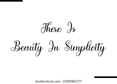 Artistic Text Typography Saying There Is Beauty In Simplicity