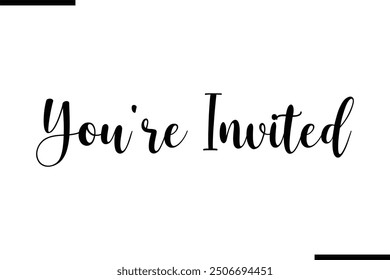 Artistic Text Typography Saying You're Invited.