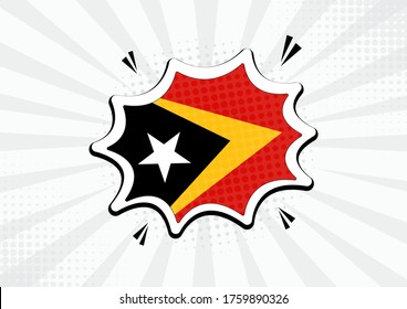 Artistic Timor Leste country comic flag illustration. Abstract flag speech bubble pop art vector background