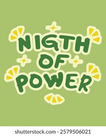 Artistic typography of "Night of Power," referring to the sacred Laylatul Qadr, a special night in Ramadan.