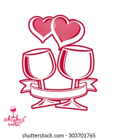 Artistic vector  illustration of wineglasses with two elegant loving hearts and festive ribbon. Wedding couple concept, stylized empty goblets. 