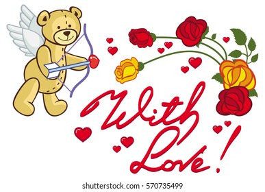 Artistic written text "With love!" and cute teddy bear looks like a Cupid. Vector clip art.