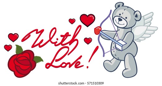 Artistic written text "With love!" and cute teddy bear looks like a Cupid. Vector clip art.