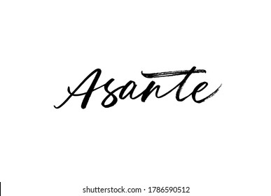 Asante ink brush vector lettering. Thank you in Swahili. Modern phrase handwritten vector calligraphy. Black paint lettering isolated on white background. Postcard, greeting card, t shirt print.