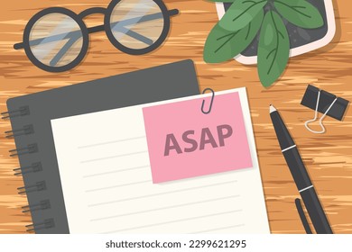 ASAP (As Soon As Possible) note written on documents on office desk, flat lay view- vector illustration
