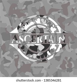 Ascertain on grey camo texture