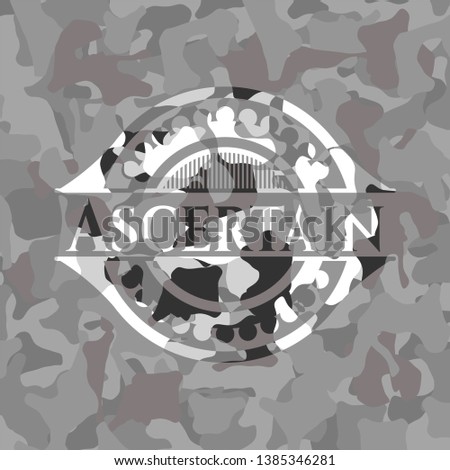 Ascertain on grey camo texture