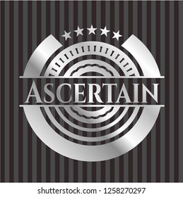 Ascertain silver badge or emblem