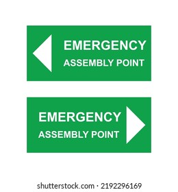 The asembly point sign informs the general public to go to a marked place during an emergency. Usually installed in the evacuation route that has been determined by the emergency response team.