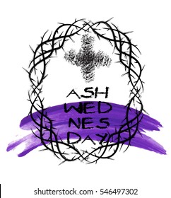 Ash Wednesday abstract symbolic religious Christian inscription for the beginning of Lent, with crown of thorns and cross of ashes