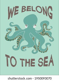 ashion kids print with under the sea animal and slogan. Vector hand draw illustration