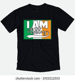I Am Ashley - St. patrick's T shirt Design.