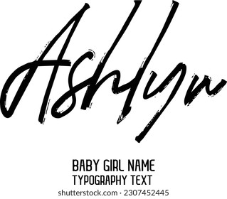 Ashlyn Girl Name Cursive Handwritten Brush Typography Text Lettering