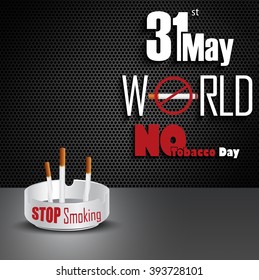 Ashtray with cigarettes for 31st May world No tobacco day.vector