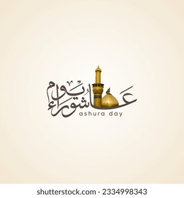 Ashura Day Arabic Calligraphy. Yom Ashura, translated: the tenth day of Muharram in the Islamic calendar.