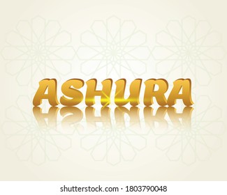 ashura name logo with background for festival, full vector and nice gradient texture,Wishing for Islamic festival for banner, poster, background, flyer,illustration, brochure and sale background