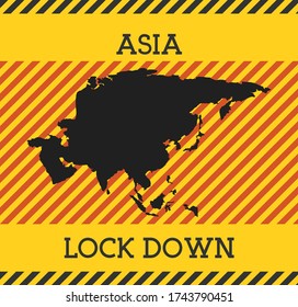 Asia Lockdown Sign with a map outline on a caution-striped background.