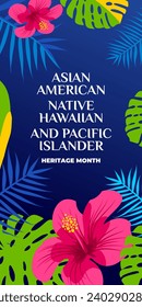 Asian american, native hawaiian and pacific islander heritage month. Vector vertical banner for social media. Illustration with text, hibiscus.