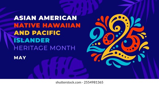 Asian american, native hawaiian and pacific islander heritage month 2025. Vector banner for social media. Illustration with text. Asian Pacific American Heritage Month on blue background.