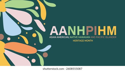 Asian American and Native Hawaiians Pacific Islander AANHPI Heritage Month