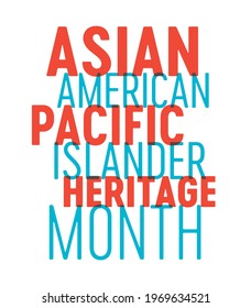 Asian American Pacific Islander Heritage Month, AAPI Celebration, AAPI Month, Stop Asian Hate, Asian Celebration, Culture Celebration, Vector Text Illustration Background