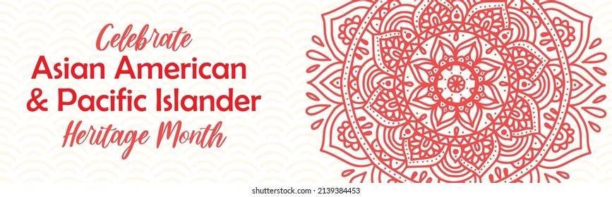 Mes del Patrimonio Asiático Americano y de las Islas del Pacífico. Banner horizontal vector para medios sociales con mandala. Celebración anual de la historia de AAPI en Estados Unidos