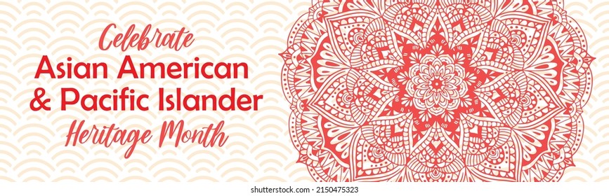 Mes del Patrimonio Asiático Americano y de las Islas del Pacífico. Banner horizontal vector para medios sociales con mandala. Celebración anual de la historia de AAPI en Estados Unidos.