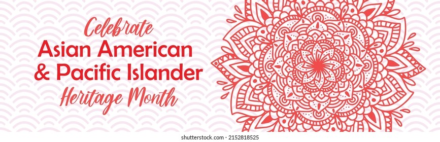 Asian American And Pacific Islander Heritage Month. Vector Horizontal Banner For Social Media With Mandala. AAPI History Annual Celebration In USA