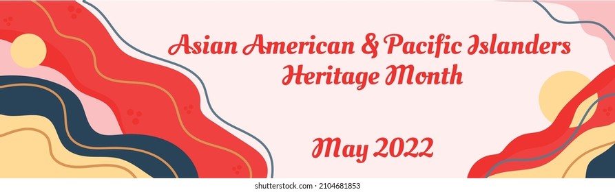 Asian American, Pacific Islanders Heritage Month - Celebration In USA. Vector Banner With Abstract Shapes And Lines In  Traditional Asian Colors. Greeting Card, Banner.