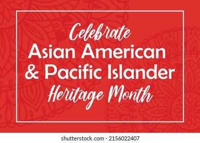 Asian American, Pacific Islanders Heritage month - celebration in USA. Vector banner with abstract mandala symbol ornament on red background. Greeting card, banner AAPI