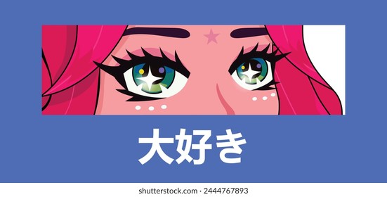 Asian anime eyes of girl character, manga j-pop style. Anime aesthetics vector illustration, premade design for t-shirt, textile print, poster, book cover. Japanese slogan means "love"