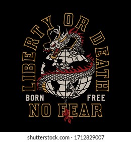 Asian Dragon Around The Globe with Liberty or Death Slogan Vector Artwork For Apparel and Other Uses