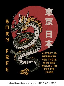 Asian Dragon With Born Free Slogan And Japan Tokyo Words In Japanese