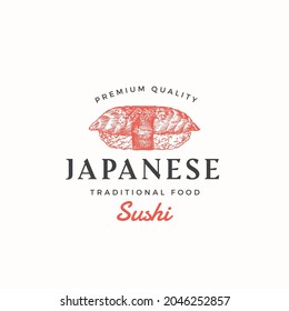 Asian Food Abstract Sign, Symbol or Logo Template. Hand Drawn Sushi or Sashimi and Retro Typography. Japanese Cuisine Vector Emblem Concept. Isolated.