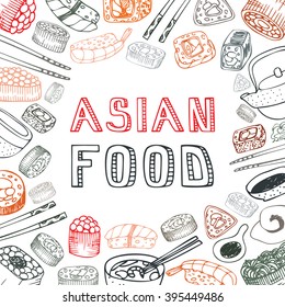 Asian Food Background. Asian Food Poster. Asian Food Menu Restaurant. Asian Food Sketch Menu.Vector Illustration