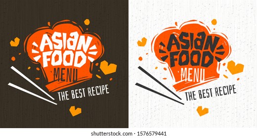 Asian food menu logo, Chef hat, sticks, lettering, best recipe, hearts, textured background logotype design. Hand drawn vector illustration