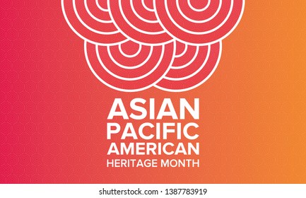 Asian Pacific American Heritage Month. Celebrated in May. It celebrates the culture, traditions, and history of Asian Americans and Pacific Islanders in the United States. Poster, card, banner. Vector