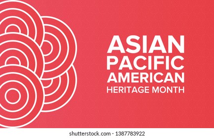 Asian Pacific American Heritage Month. Celebrated in May. It celebrates the culture, traditions, and history of Asian Americans and Pacific Islanders in the United States. Poster, card, banner. Vector
