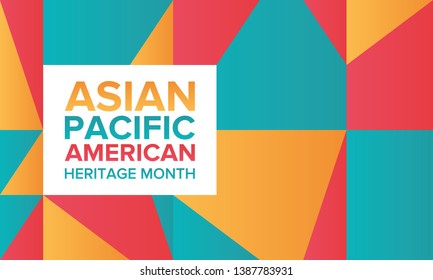 Asian Pacific American Heritage Month. Celebrated in May. It celebrates the culture, traditions, and history of Asian Americans and Pacific Islanders in the United States. Poster, card, banner. Vector