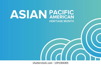 Asian Pacific American Heritage Month. Celebrated in May. It celebrates the culture, traditions, and history of Asian Americans and Pacific Islanders in the United States. Poster, card, banner. Vector