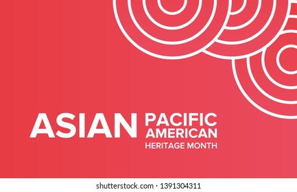 Asian Pacific American Heritage Month. Celebrated in May. It celebrates the culture, traditions, and history of Asian Americans and Pacific Islanders in the United States. Poster, card, banner. Vector