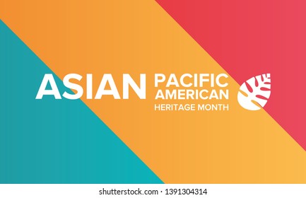 Asian Pacific American Heritage Month. Celebrated in May. It celebrates the culture, traditions, and history of Asian Americans and Pacific Islanders in the United States. Poster, card, banner. Vector