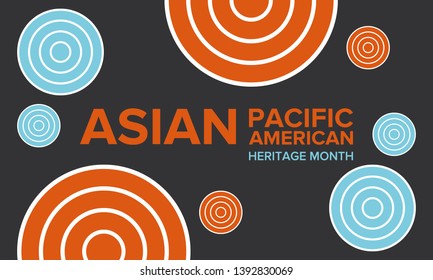 Asian Pacific American Heritage Month. Celebrated in May. It celebrates the culture, traditions, and history of Asian Americans and Pacific Islanders in the United States. Poster, card, banner. Vector